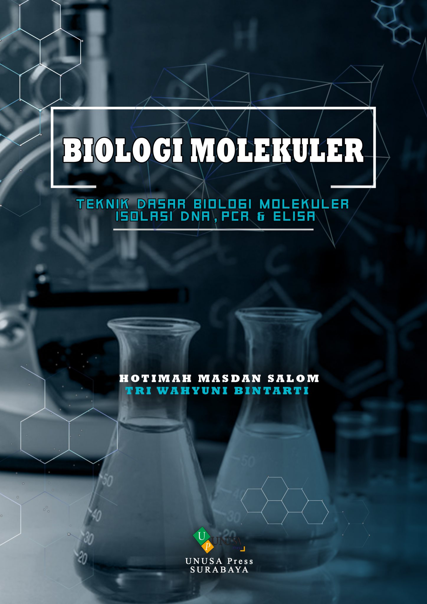 Biologi Molekuler “teknik Dasar Biologi Molekuler Isolasi Dna Pcr