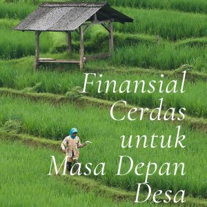 Finansial Cerdas untuk Masa Depan Desa: Panduan Pengelolaan Keuangan Usaha Desa Bidang Pertanian, Peternakan, Perdagangan, dan UMKM